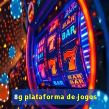 8g plataforma de jogos